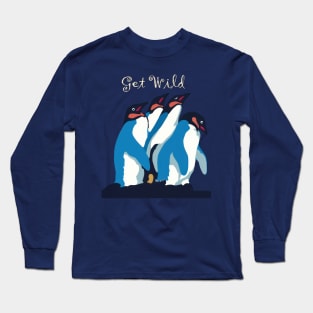 Penguins: Get Wild Long Sleeve T-Shirt